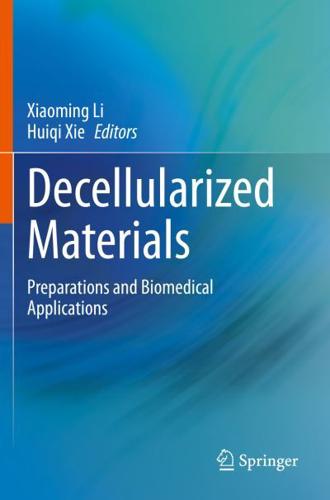 Decellularized Materials : Preparations and Biomedical Applications