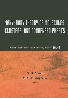 Many-Body Theory of Molecules, Clusters, and Condensed Phases