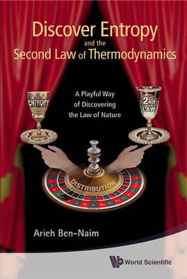 Discover Entropy and the Second Law of Thermodynamics