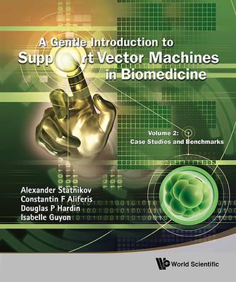 A Gentle Introduction to Support Vector Medicines in Biomedicine. Volume 2 Case Studies and Benchmarks