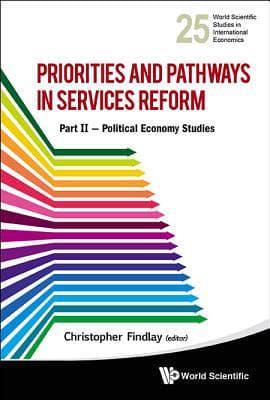 Priorities And Pathways In Services Reform - Part Ii: Political Economy Studies