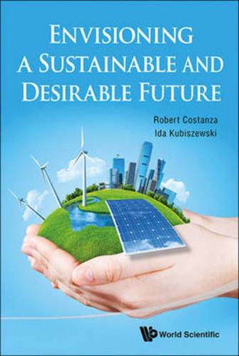 Envisioning a Sustainable and Desirable Future