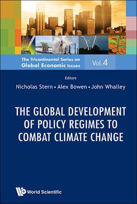 The Global Development of Policy Regimes to Combat Climate Change