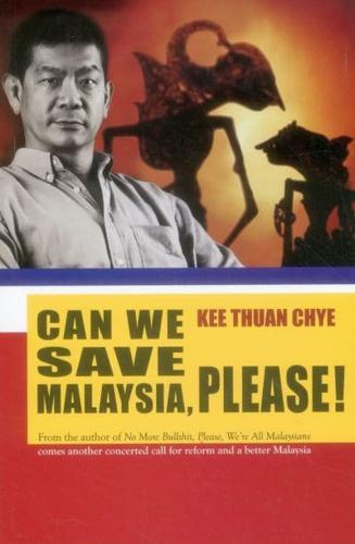 Can We Save Malaysia, Please!