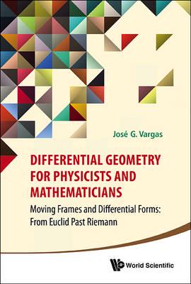 Differential Geometry for Physicists and Mathematicians