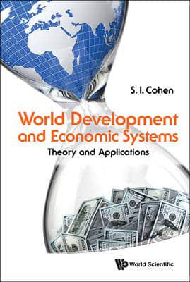 World Development and Economic Systems : Theory and Applications