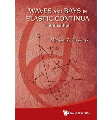 WAVES AND RAYS IN ELASTIC CONTINUA (3RD EDITION)