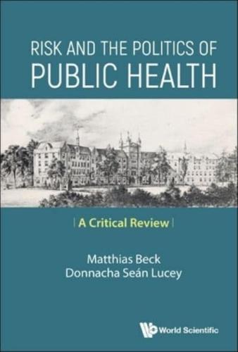 Risk and the Politics of Public Health