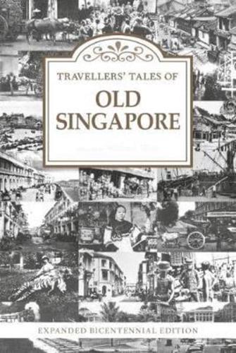 Travellers' Tales of Old Singapore