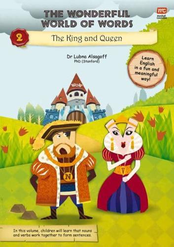 The Wonderful World of Words: The King and the Queen