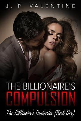 The Billionaire's Compulsion