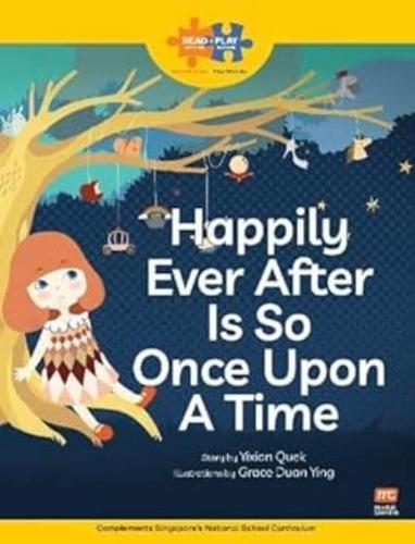 Happily Ever After Is So Once Upon a Time