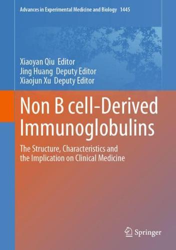 Non-B Cell Derived Immunoglobulins