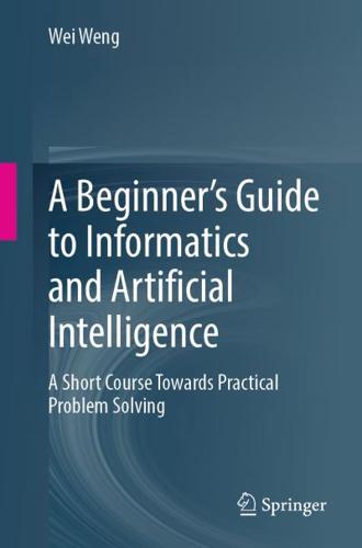 A Beginner's Guide to Informatics and Artificial Intelligence