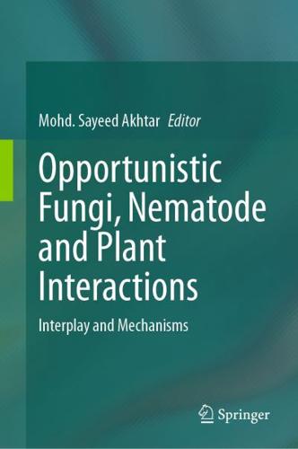 Opportunistic Fungi, Nematode and Plant Interactions