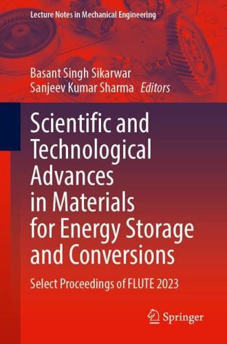 Scientific and Technological Advances in Materials for Energy Storage and Conversions