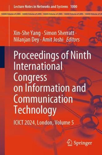 Proceedings of Ninth International Congress on Information and Communication Technology