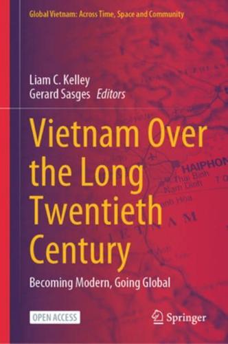 Vietnam Over the Long Twentieth Century