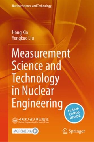 Measurement Science and Technology in Nuclear Engineering