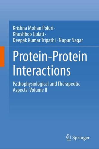 Protein-Protein Interactions. Volume II Pathophysiological and Therapeutic Aspects