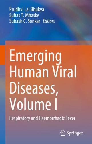 Emerging Human Viral Diseases. Volume I Respiratory and Haemorrhagic Fever