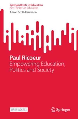 Paul Ricoeur SpringerBriefs on Key Thinkers in Education