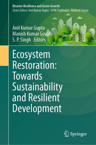 Ecosystem Restoration Towards Sustainability and Resilient Development