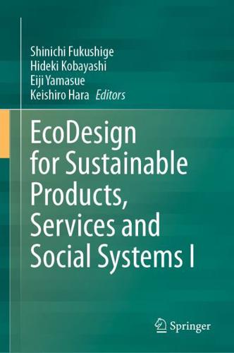 Ecodesign for Sustainable Products, Services and Social Systems. I