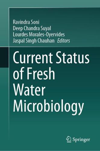 Current Status of Fresh Water Microbiology
