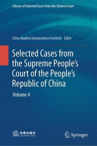 Selected Cases from the Supreme People's Court of the People's Republic of China. Volume 4