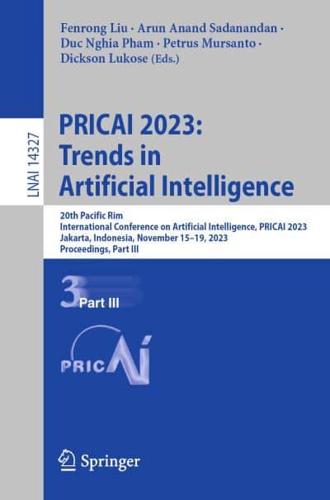 PRICAI 2023: Trends in Artificial Intelligence Lecture Notes in Artificial Intelligence