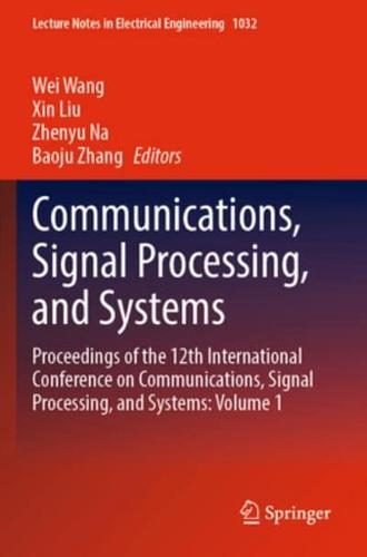 Communications, Signal Processing, and Systems Volume 1