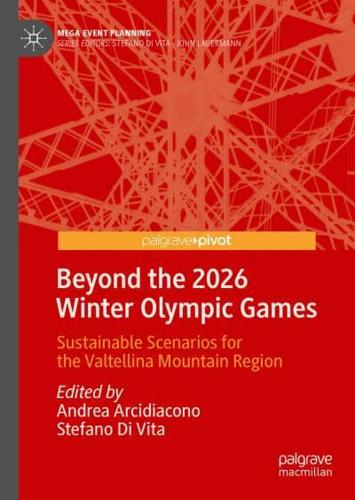 Beyond the 2026 Winter Olympic Games