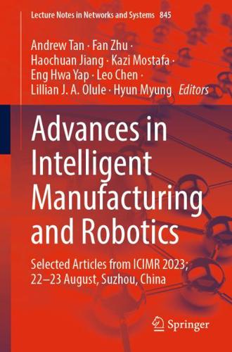 Advances in Intelligent Manufacturing and Robotics