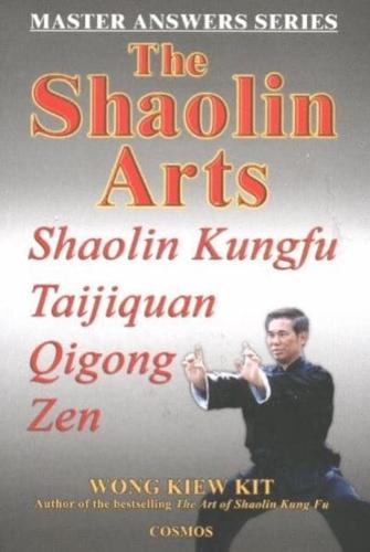 The Shaolin Arts: Master Answers Series