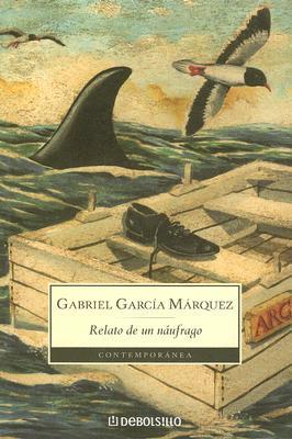 Relato De Un Naufrago / The Story of a Shipwrecked Sailor