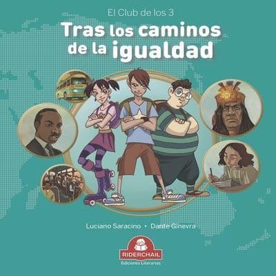 TRAS LOS CAMINOS DE LA IGUALDAD: el club de los 3