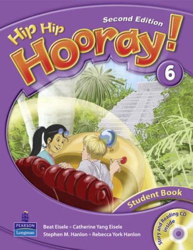 Hip Hip Hooray!. 6 Student Book