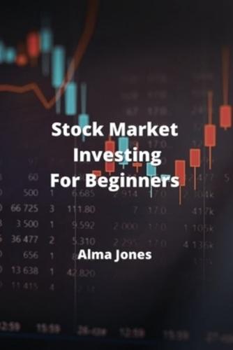 Stock Market Investing For Beginners