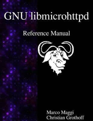 GNU Libmicrohttpd Reference Manual