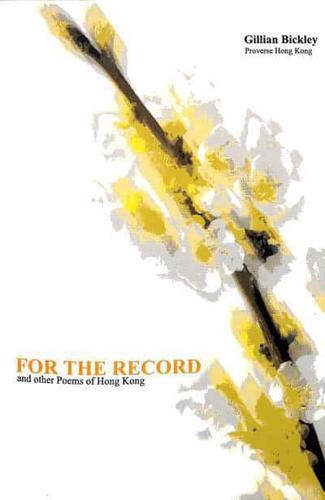 For the Record and Other Poems of Hong Kong