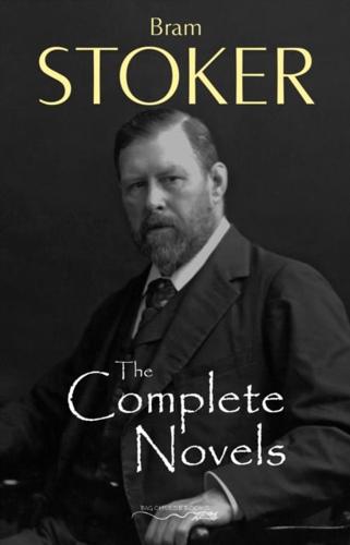 Complete Novels of Bram Stoker