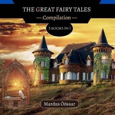 The Great Fairy Tales: 3 Books In 1