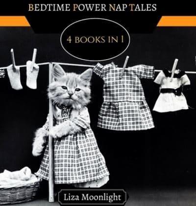Bedtime Power Nap Tales: 4 Books In 1