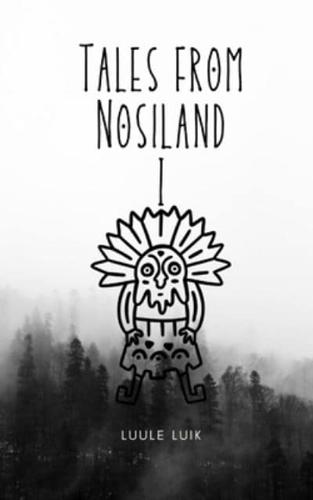 Tales from Nosiland