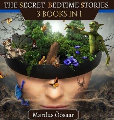 The Secret Bedtime Stories: 3 books in 1