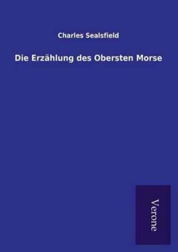 Die Erzählung des Obersten Morse