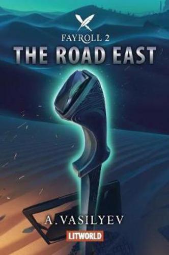 The Road East