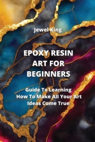 Epoxy Resin Art for Beginners