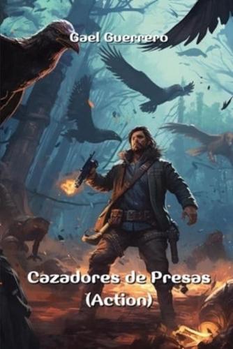 Cazadores De Presas (Action)